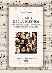 Il canto della scienza. Come il teatro musicale interpreta Galileo, Einstein e gli altri