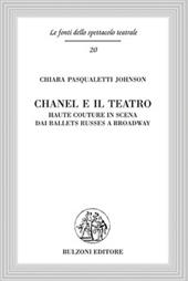 Chanel e il teatro. Haute couture in scena dai ballets russes a Broadway