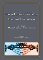 Il remake cinematografico. Forme, modelli, interpretazioni