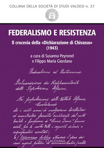 Federalismo e Resistenza. Il crocevia della Dichiarazione di Chivasso (1943)  - Libro Claudiana 2015, Società di studi valdesi Torre Pellice | Libraccio.it
