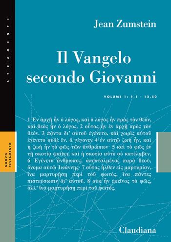 Il Vangelo secondo Giovanni. Vol. 1 - Jean Zumstein - Libro Claudiana 2017, Strumenti. Commentari | Libraccio.it