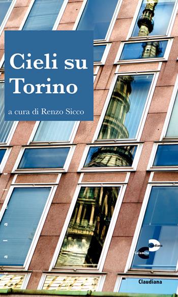 Cieli su Torino  - Libro Claudiana 2016, Calamite | Libraccio.it