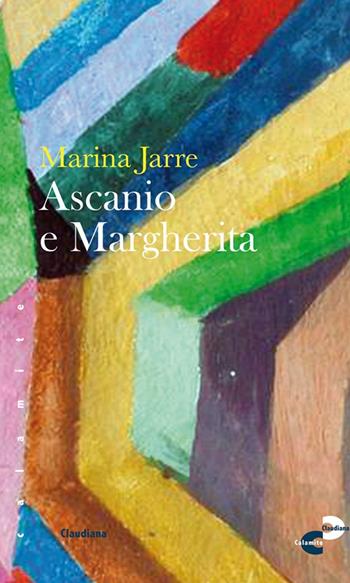 Ascanio e Margherita - Marina Jarre - Libro Claudiana 2016, Calamite | Libraccio.it