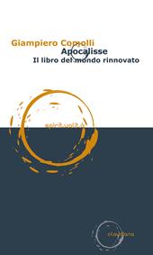 Apocalisse. Il libro del mondo rinnovato