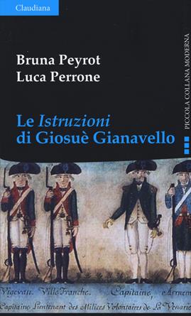 Le «Istruzioni» di Giosuè Gianavello - Bruna Peyrot, Luca Perrone - Libro Claudiana 2020, Piccola collana moderna. Serie storica | Libraccio.it