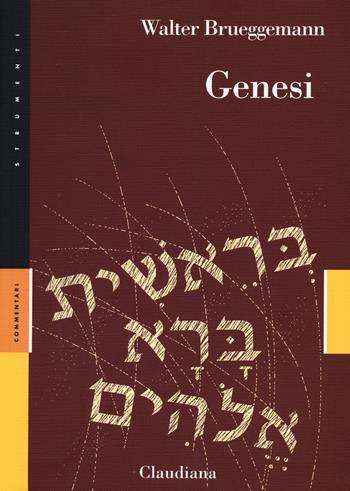 Pentateuco: Genesi-Esodo-Levitico-Deuteronomio-Numeri - Walter Brueggemann, Patrick D. Miller, Dennis T. Olson - Libro Claudiana 2019, Strumenti. Commentari | Libraccio.it