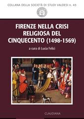 Firenze nella crisi religiosa del Cinquecento (1498-1569)