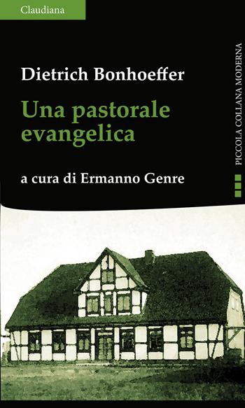 Una pastorale evangelica - Dietrich Bonhoeffer - Libro Claudiana 2025, Piccola collana moderna | Libraccio.it