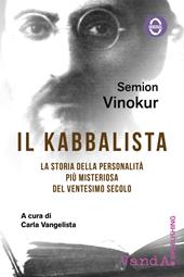 Il kabbalista. La storia della personalità più misteriosa del ventesimo secolo