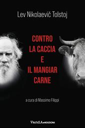 Contro la caccia e il mangiar carne