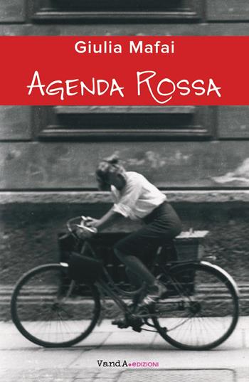 Agenda rossa - Giulia Mafai - Libro Vanda Edizioni 2022, Cose leggere e vaganti | Libraccio.it