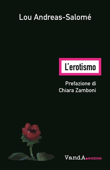 L' erotismo - Lou Andreas-Salomé - Libro Vanda Edizioni 2022, Biblioteca femminista | Libraccio.it