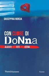 Con cuore di donna. Alcesti. Teti. Atena