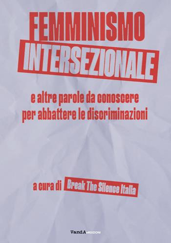 Femminismo intersezionale e altre parole da conoscere per abbattere le discriminazioni  - Libro Vanda Edizioni 2025, VanderWomen | Libraccio.it