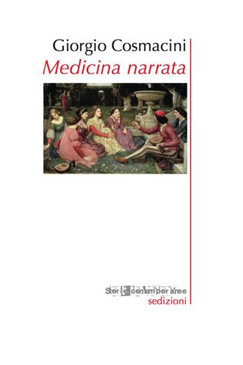 Medicina narrata - Giorgio Cosmacini - Libro Sedizioni 2015, Storia contemporanea | Libraccio.it