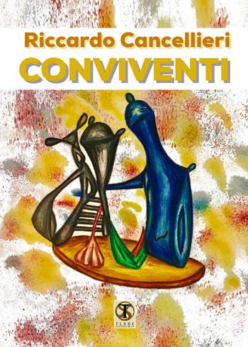 Conviventi - Riccardo Cancellieri - Libro Ass. Terre Sommerse 2018, Saggistica | Libraccio.it