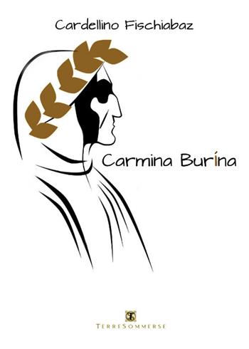 Carmina burina - Cardellino Fischiabaz - Libro Ass. Terre Sommerse 2019 | Libraccio.it
