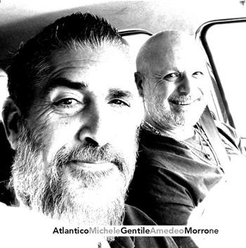Atlantico. Con CD-Audio - Michele Gentile, Amedeo Morrone - Libro Ass. Terre Sommerse 2023 | Libraccio.it