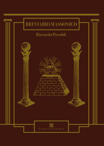 Breviario massonico - Riccardo Piroddi - Libro Ass. Terre Sommerse 2024 | Libraccio.it