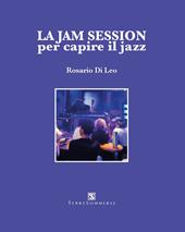 La jam session per capire il jazz