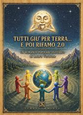 Tutti giù per terra... e poi rifamo 2.0