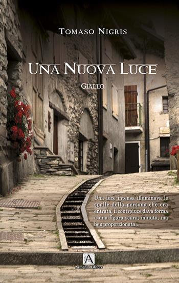 Una nuova luce - Tomaso Nigris - Libro Armenio 2015 | Libraccio.it