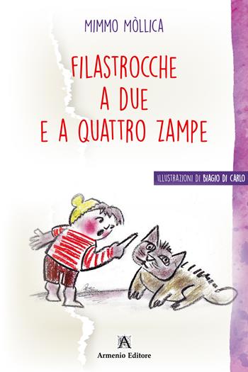 Filastrocche a due e a quattro zampe - Mimmo Mòllica - Libro Armenio 2025, Filastrocche una alla volta | Libraccio.it