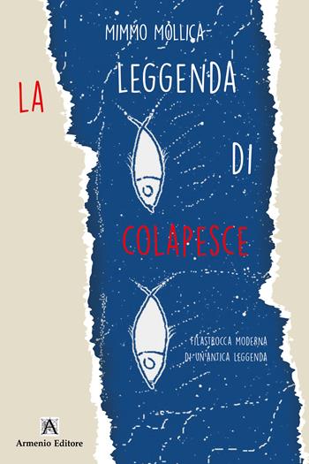 La leggenda di Colapesce. Filastrocca moderna di un'antica leggenda - Mimmo Mòllica - Libro Armenio 2025, Filastrocche una alla volta | Libraccio.it