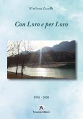 Con loro e per loro. Vol. 1: 1998-2020