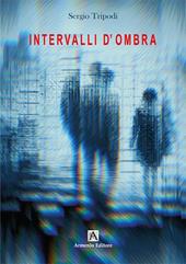 Intervalli d'ombra. Ediz. per la scuola