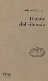 Il pane del silenzio