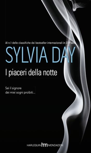 I piaceri della notte - Sylvia Day - Libro HM 2015, hm | Libraccio.it