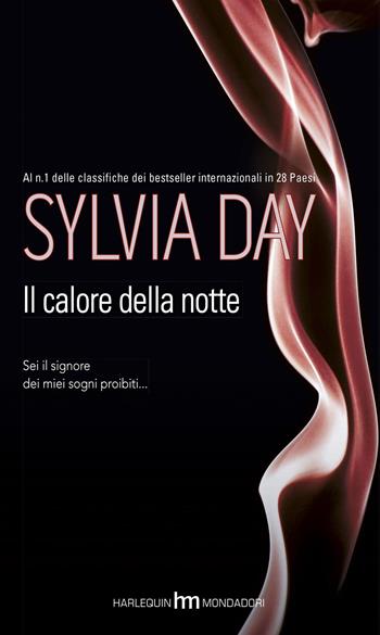 Il calore della notte - Sylvia Day - Libro HM 2015, hm | Libraccio.it