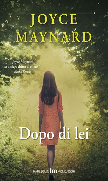 Dopo di lei - Joyce Maynard - Libro HM 2015, hm | Libraccio.it