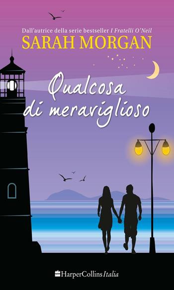 Qualcosa di meraviglioso. Puffin Island. Vol. 2 - Sarah Morgan - Libro HarperCollins Italia 2016 | Libraccio.it
