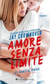 Amore senza limite. Saints of Denver. Vol. 1