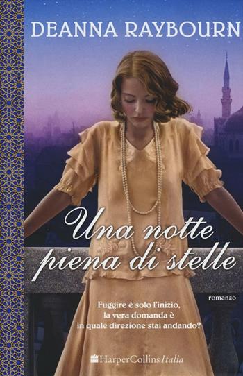 Una notte piena di stelle - Deanna Raybourn - Libro HarperCollins Italia 2016 | Libraccio.it