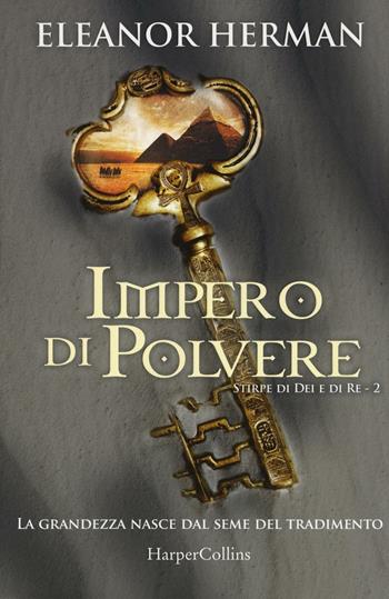 Impero di polvere. Stirpe di dei e di re. Vol. 2 - Eleanor Herman - Libro HarperCollins Italia 2017 | Libraccio.it