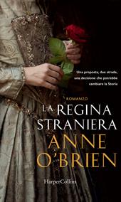 La regina straniera