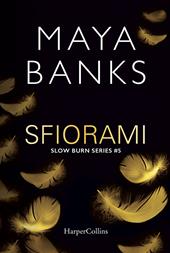 Sfiorami. Slow burn series. Vol. 5