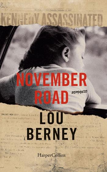 November road - Lou Berney - Libro HarperCollins Italia 2019 | Libraccio.it