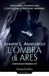 L'ombra di Ares. Covenant series. Vol. 5