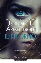 Il ritorno. Titan series. Vol. 1