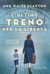 L' ultimo treno per la libertà