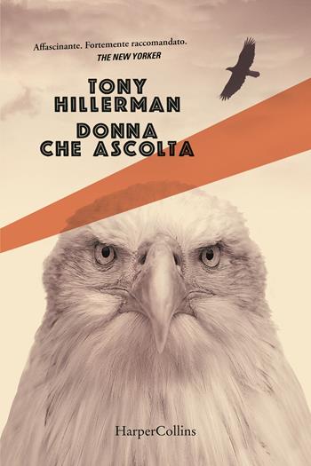 Donna che Ascolta - Tony Hillerman - Libro HarperCollins Italia 2022 | Libraccio.it