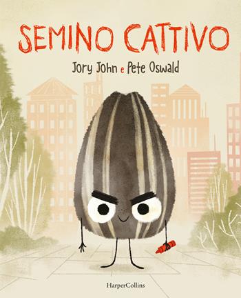 Semino cattivo. Ediz. a colori - Jory John - Libro HarperCollins Italia 2021 | Libraccio.it