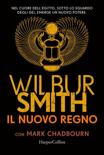 Il nuovo regno - Wilbur Smith, Mark Chadbourn - Libro HarperCollins Italia 2021 | Libraccio.it