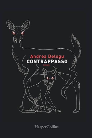 Contrappasso - Andrea Delogu - Libro HarperCollins Italia 2022 | Libraccio.it