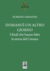 Domani è un altro giorno. I finali che hanno fatto la storia del cinema