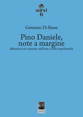 Pino Daniele, note a margine. Riflessioni sul cantante, sull'arte e sulla napoletanità
